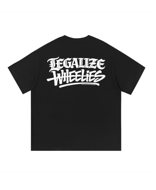 “Legalize wheelies” T-Shirt